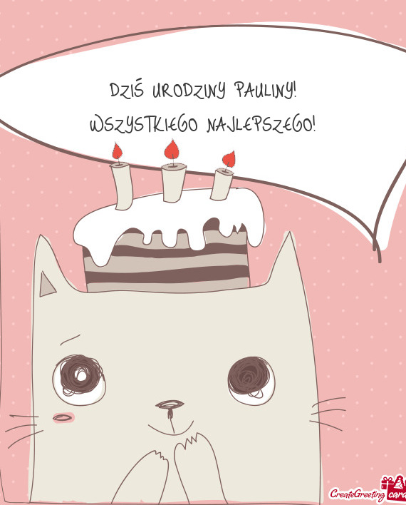 DZIŚ URODZINY PAULINY