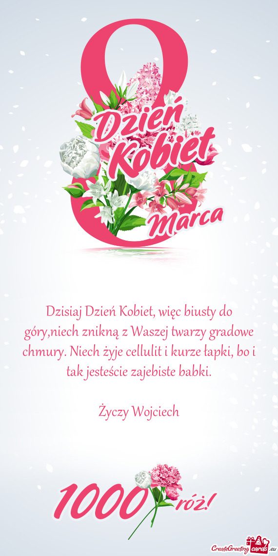 Dzisiaj Dzień Kobiet, więc biusty do góry,niech znikną z Waszej twarzy gradowe chmury. Niech ży