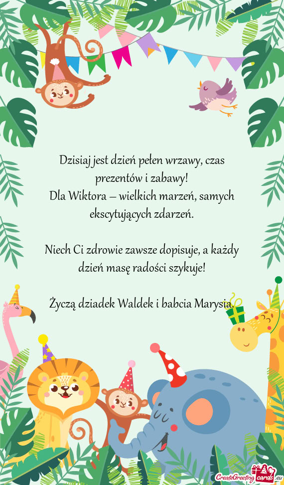 Dzisiaj jest dzień pełen wrzawy, czas prezentów i zabawy