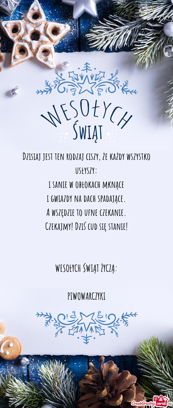 Dzisiaj jest ten rodzaj ciszy, że każdy wszystko usłyszy