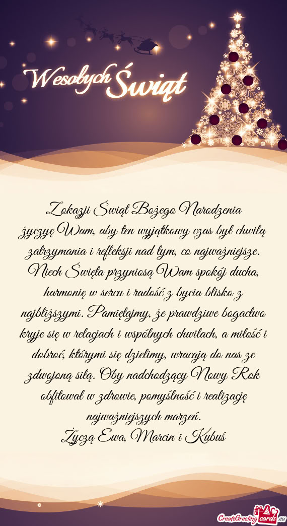 E. Niech Święta przyniosą Wam spokój ducha, harmonię w sercu i radość z bycia blisko z najbli