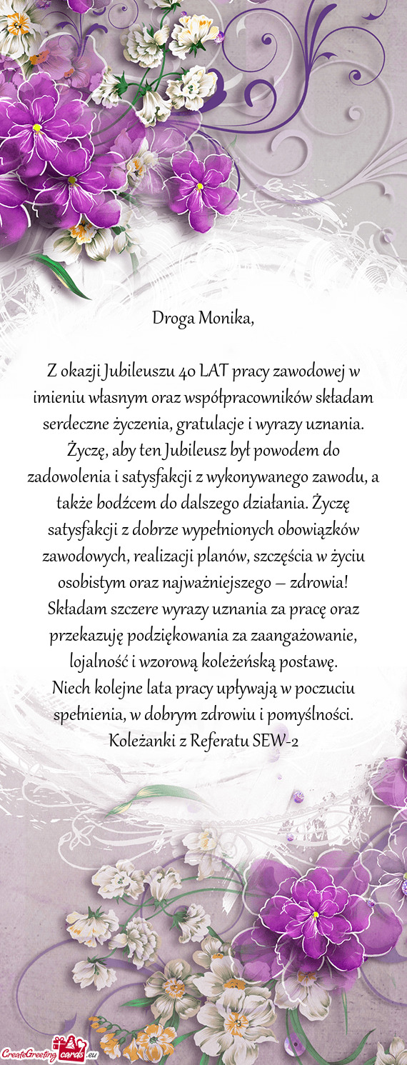 Eczne życzenia, gratulacje i wyrazy uznania. Życzę, aby ten Jubileusz był powodem do zadowolenia