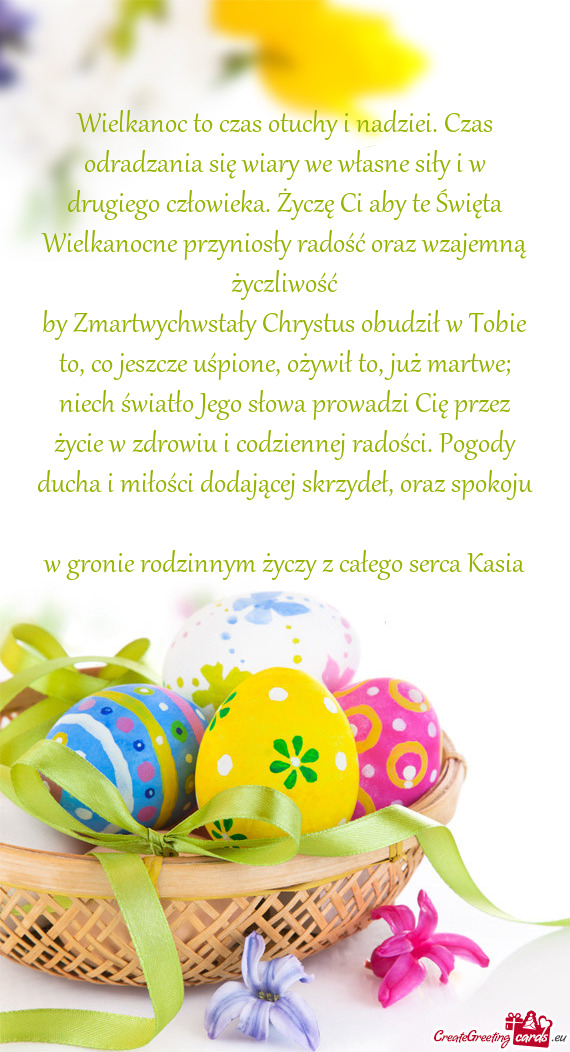 Eka. Życzę Ci aby te Święta Wielkanocne przyniosły radość oraz wzajemną życzliwość