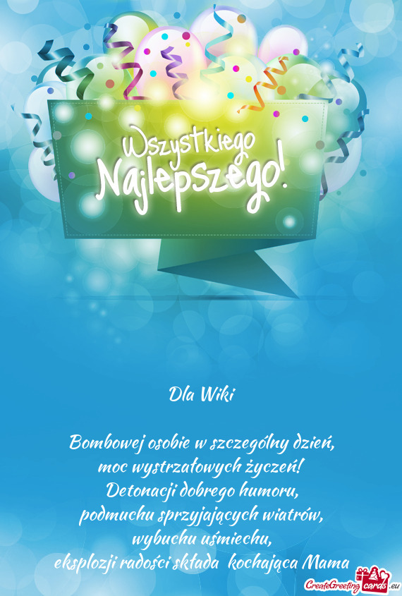 Eksplozji radości składa kochająca Mama