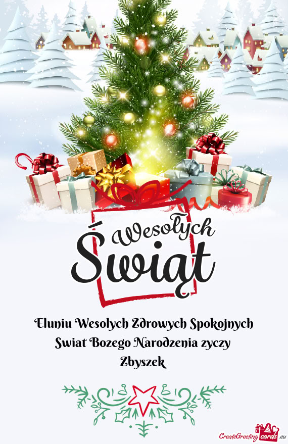Eluniu Wesolych Zdrowych Spokojnych Swiat Bozego Narodzenia zyczy