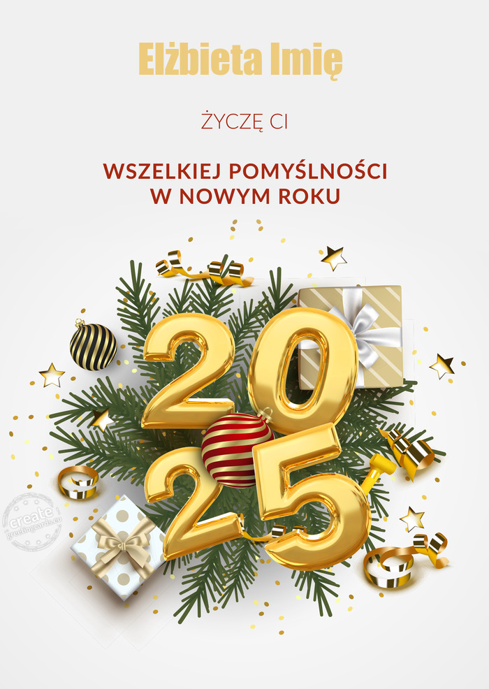 Elżbieta Imię Życzę Ci wszelkiej pomyślności w nowym roku