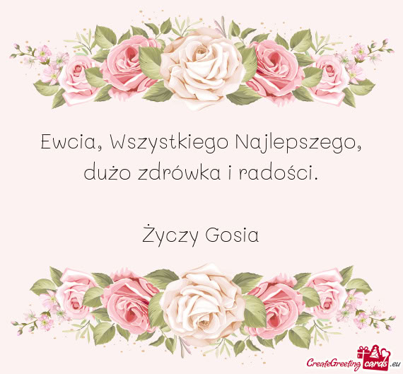 Ewcia, Wszystkiego Najlepszego, dużo zdrówka i radości