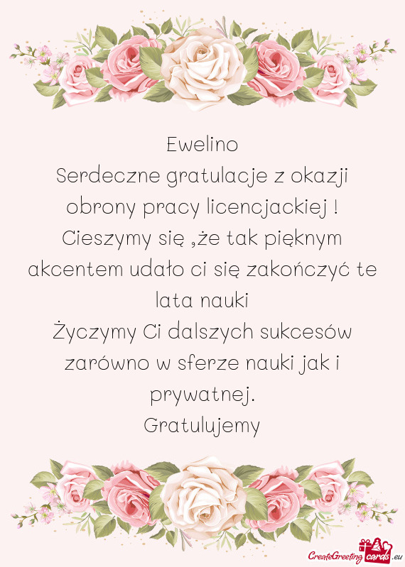 Ewelino Serdeczne gratulacje z okazji obrony pracy licencjackiej ! Cieszymy się