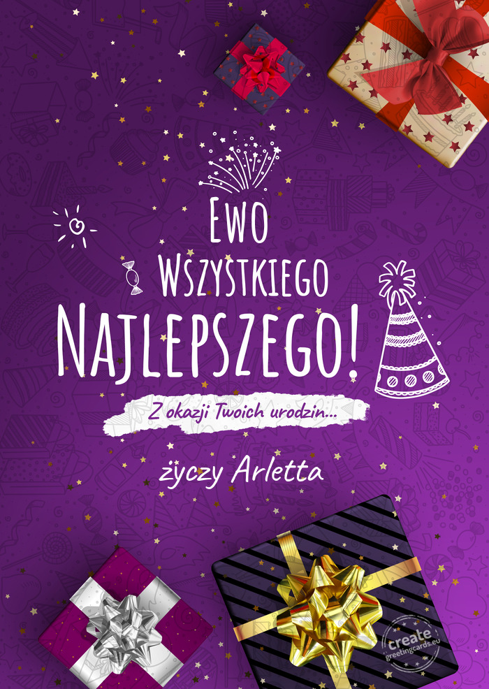 Ewo Wszystkiego najlepszego z okazji urodzin Arletta