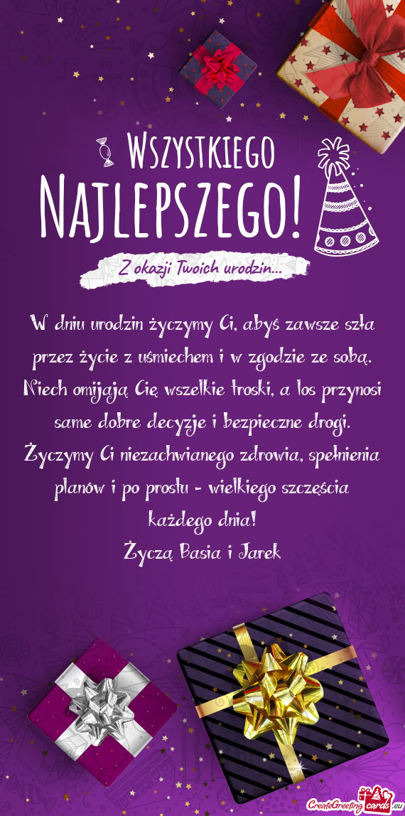 Ezachwianego zdrowia, spełnienia planów i po prostu – wielkiego szczęścia każdego dnia