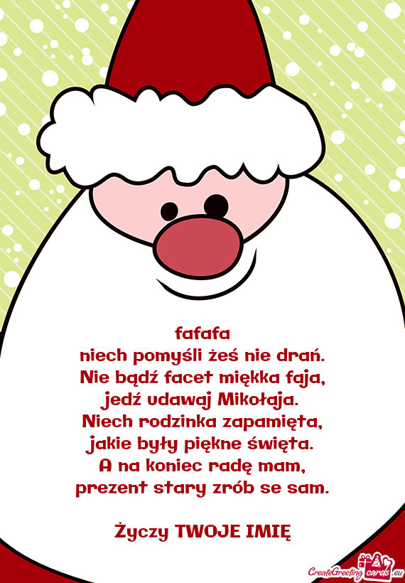 Fafafa niech pomyśli żeś nie drań