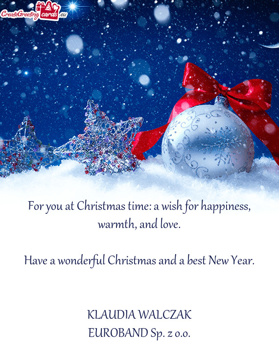 For you at Christmas time: a wish for happiness, warmth, and love