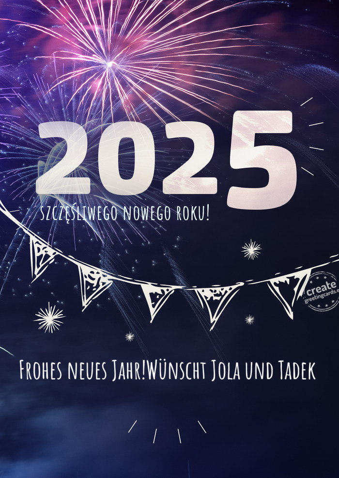 Frohes neues Jahr!Wünscht Jola und Tadek - Szczęśliwego nowego roku