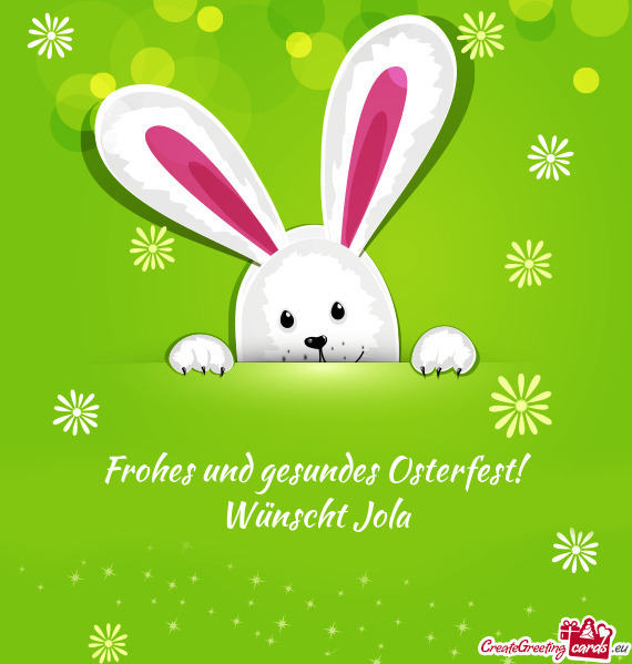 Frohes und gesundes Osterfest! Wünscht Jola