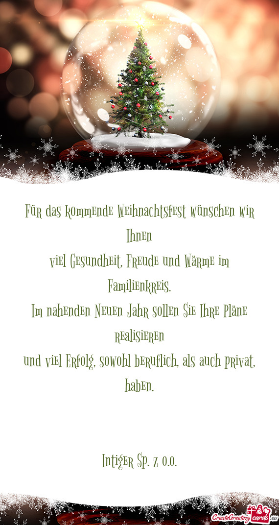 Für das kommende Weihnachtsfest wünschen wir Ihnen