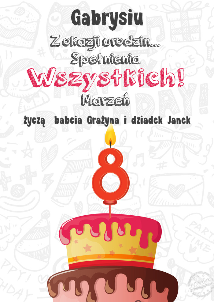 Gabrysiu Kartka z okazji 8 urodzin, życzą babcia Grażyna i dziadek Janek
