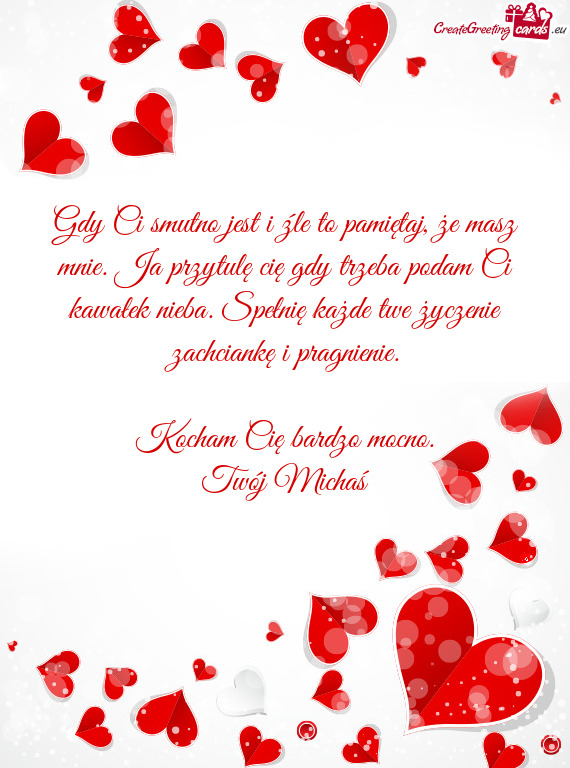 Gdy Ci smutno jest i źle to pamiętaj