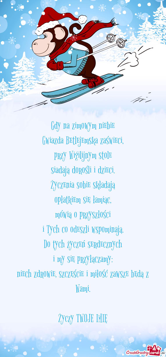 Gdy na zimowym niebie  Gwiazda Betlejemska zaświeci,  przy Wigilijnym stole