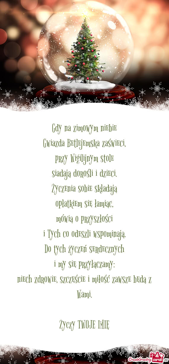 Gdy na zimowym niebie  Gwiazda Betlejemska zaświeci,  przy Wigilijnym stole