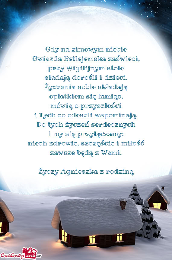 Gdy na zimowym niebie  Gwiazda Betlejemska zaświeci,  przy Wigilijnym stole