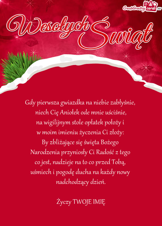 Gdy pierwsza gwiazdka na niebie zabłyśnie,   niech Cię Aniołek ode mnie