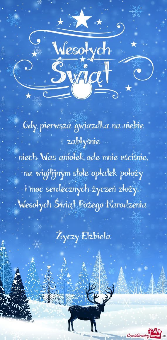 Gdy pierwsza gwiazdka na niebie zabłyśnie  niech Was aniołek ode mnie