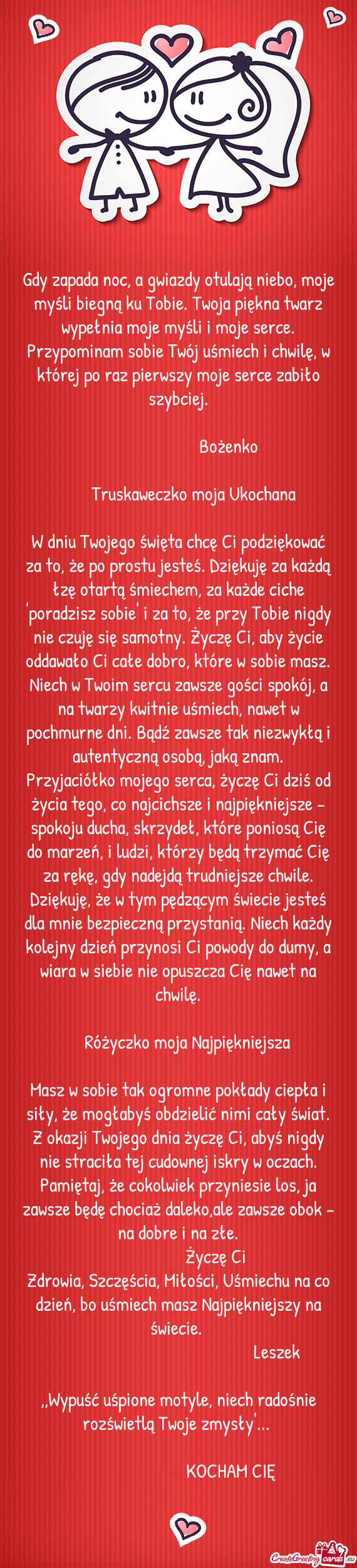 Gdy zapada noc, a gwiazdy otulają niebo, moje myśli biegną ku Tobie. Twoja piękna twarz wypełni