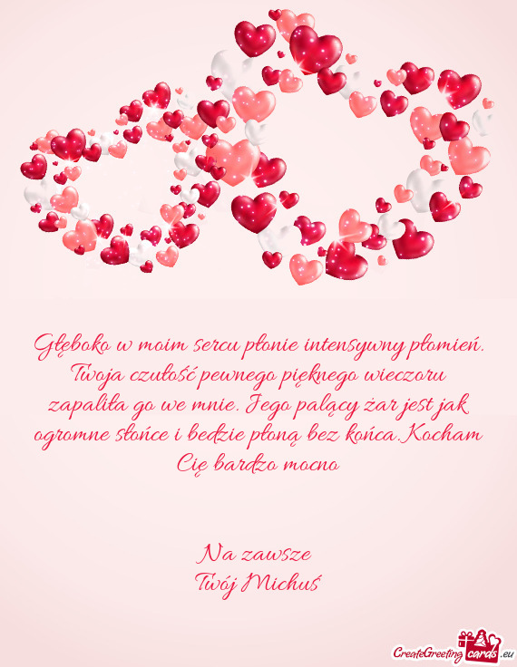 Głęboko w moim sercu płonie intensywny płomień. Twoja czułość pewnego pięknego wieczoru zap