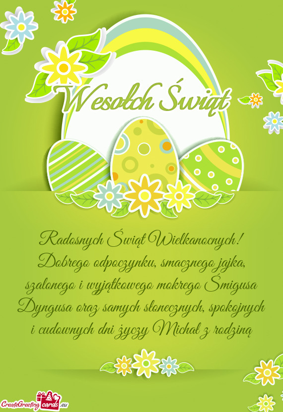 Go Śmigusa Dyngusa oraz samych słonecznych, spokojnych i cudownych dni Michał z rodziną