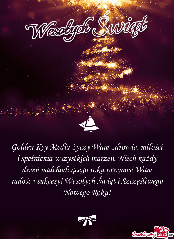 Golden Key Media Wam zdrowia, miłości i spełnienia wszystkich marzeń. Niech każdy dzień