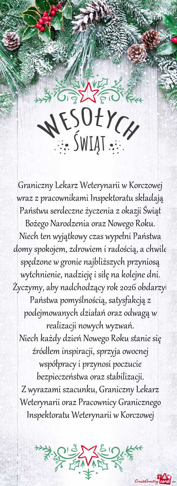 Graniczny Lekarz Weterynarii w Korczowej wraz z pracownikami Inspektoratu składają Państwu serdec
