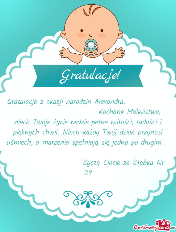 Gratulacje z okazji narodzin Alexandra.           Kochane Maleństwo