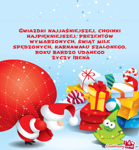Gwiazdki najjaśniejszej, choinki najpiękniejszej, prezentów wymarzonych,