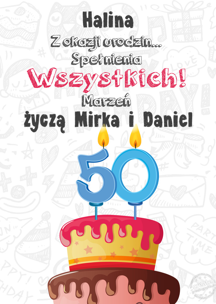 Halina Kartka z okazji 50 urodzin, życzą Mirka i Daniel