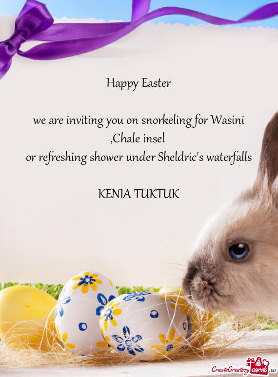 Happy Easter
 
 we are inviting you on snorkeling for Wasini