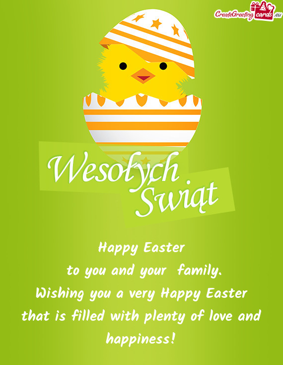 Happy Easter
 to you and your family