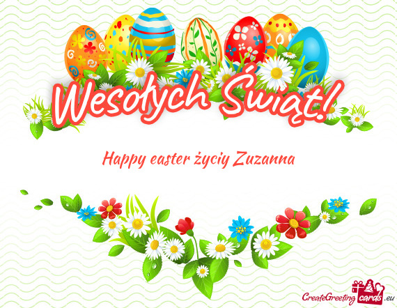 Happy easter życiy Zuzanna
