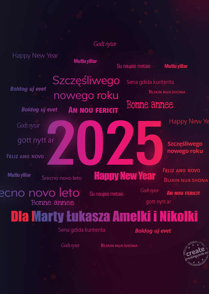 Happy new year Dla Marty Łukasza Amelki i Nikolki