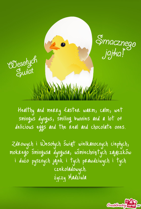 Healthy and merry Easter warm, calm, wet smingus dyngus, smiling bunnies and a lot of delicious eggs