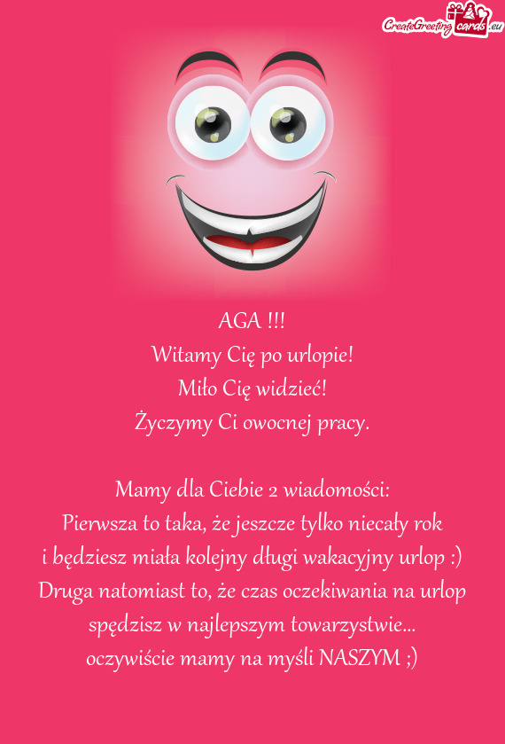 I będziesz miała kolejny długi wakacyjny urlop :)