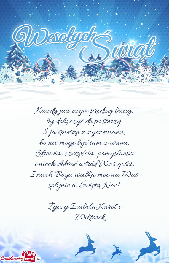 I niech Boga wielka moc na Was spłynie w Świętą Noc!  Izabela Karol i  Wiktor