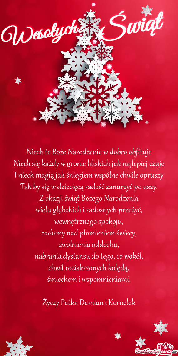 I niech magią jak śniegiem wspólne chwile opruszy Tak by się w dziecięcą radość zanurzyć