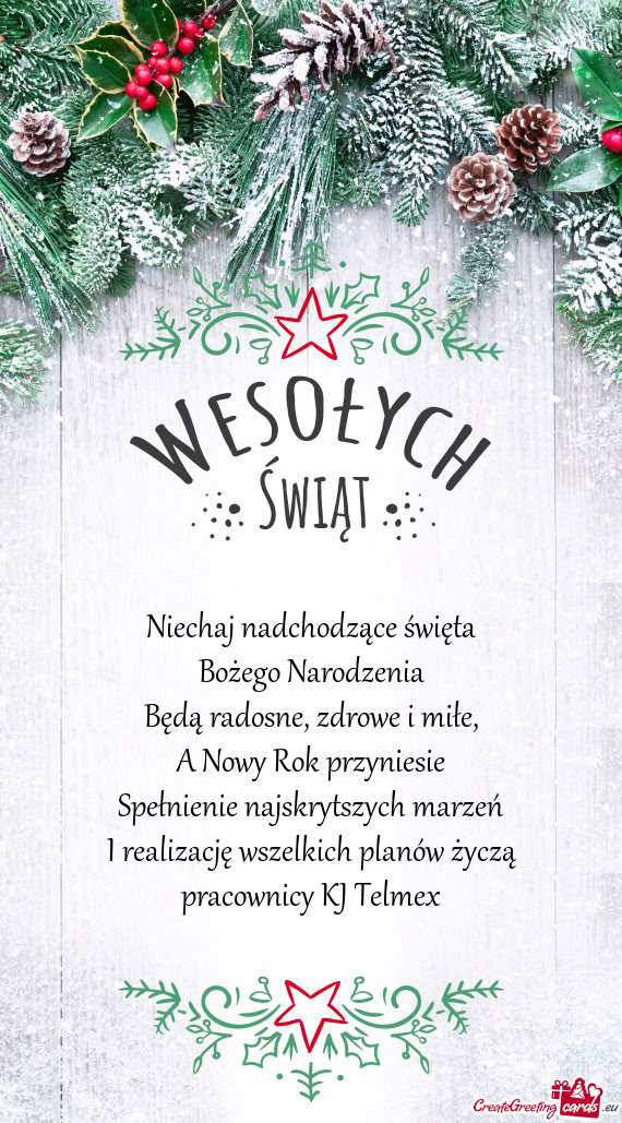 I realizację wszelkich planów życzą pracownicy KJ Telmex