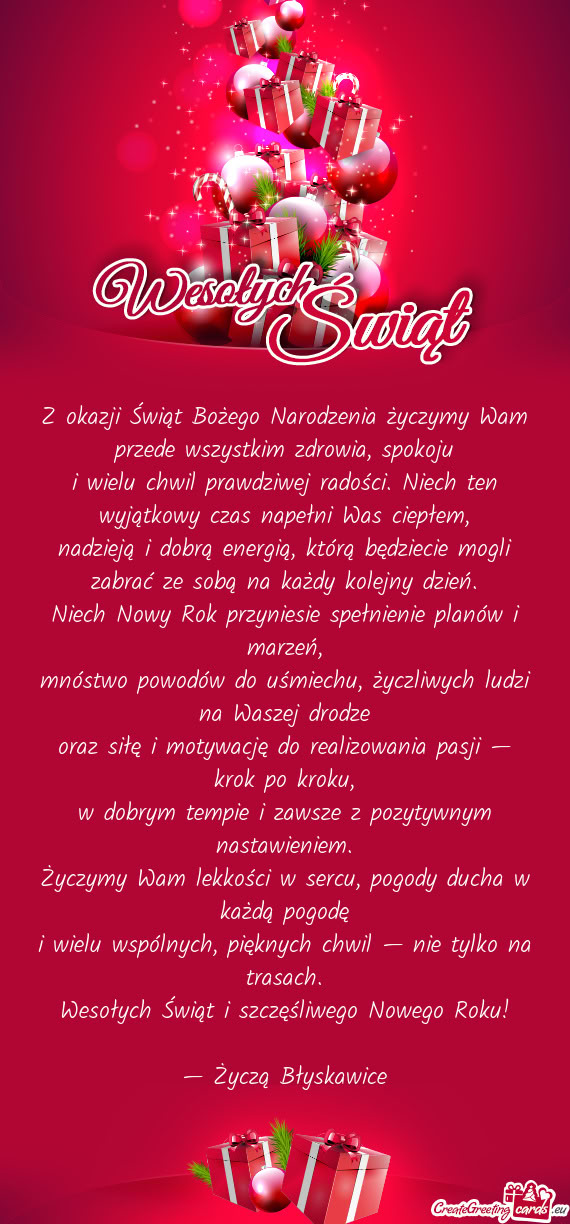 I wielu chwil prawdziwej radości. Niech ten wyjątkowy czas napełni Was ciepłem