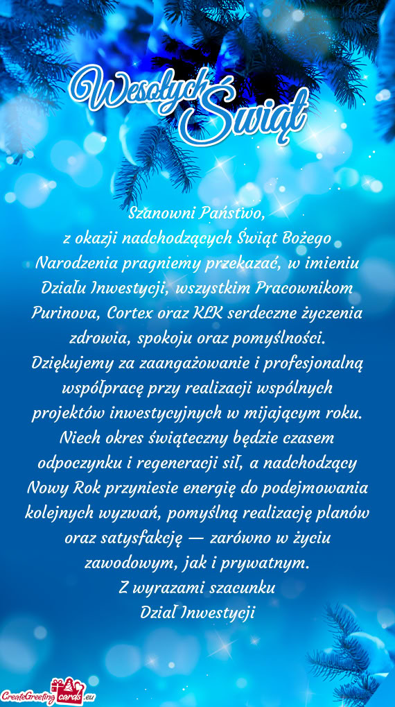I, wszystkim Pracownikom Purinova, Cortex oraz KLK serdeczne życzenia zdrowia, spokoju oraz pomyśl