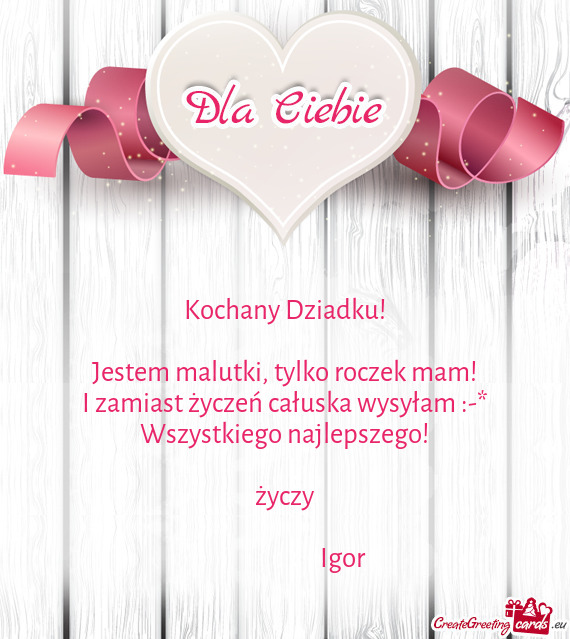 I zamiast życzeń całuska wysyłam