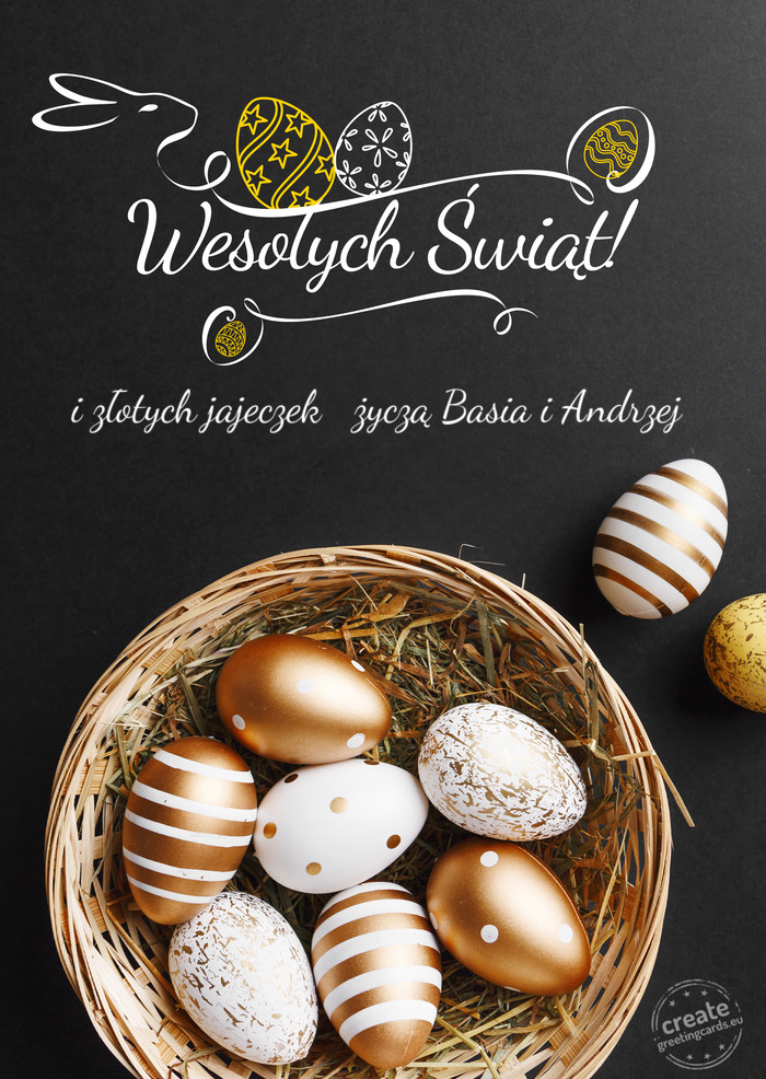 I złotych jajeczek życzą Basia i Andrzej