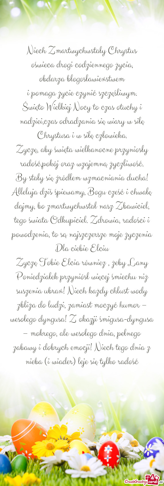 Iata Odkupiciel. Zdrowia, radości i powodzenia, to są najszczersze moje życzenia Dla ciebie Elciu
