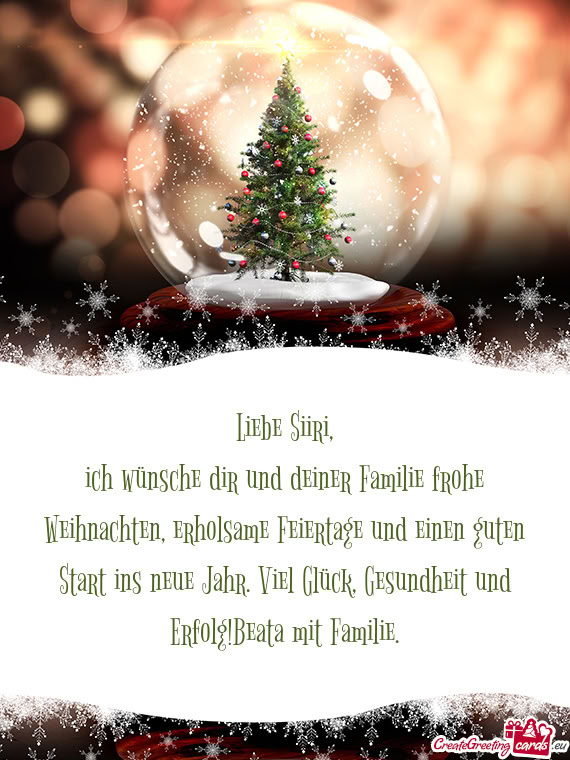 Ich wünsche dir und deiner Familie frohe Weihnachten, erholsame Feiertage und einen guten Start ins