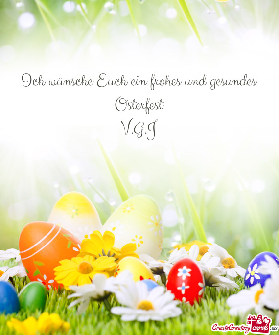 Ich wünsche Euch ein frohes und gesundes Osterfest
 V